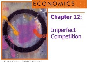 Chapter 12 Imperfect Competition Mc Taggart Findlay Parkin