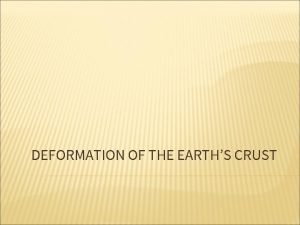 Deformation Deformation