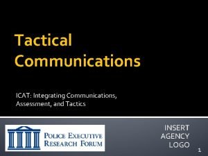 Integrating communications assessment and tactics
