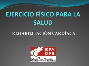 EJERCICIO FSICO PARA LA SALUD REHABILITACIN CARDACA INDICE