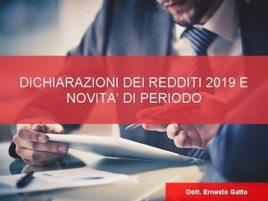 DICHIARAZIONI DEI REDDITI 2019 E NOVITA DI PERIODO