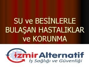 SU ve BESNLERLE BULAAN HASTALIKLAR ve KORUNMA SU