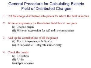 General Procedure for Calculating Electric Field of Distributed