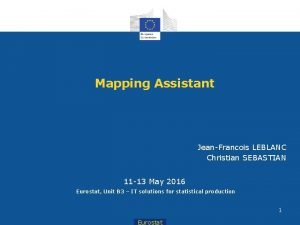 Mapping Assistant JeanFrancois LEBLANC Christian SEBASTIAN 11 13