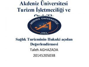 Akdeniz niversitesi Turizm letmecilii ve Otelcilik Salk Turizminin