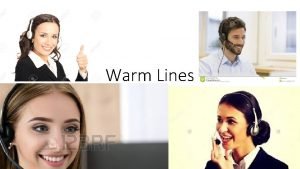 Warm lines