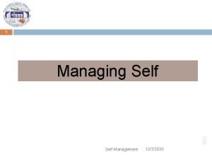 Managing self and others Managing self and others