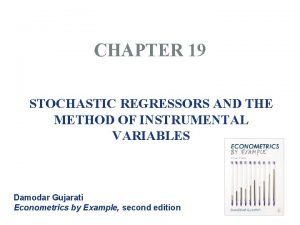 Stochastic regressors