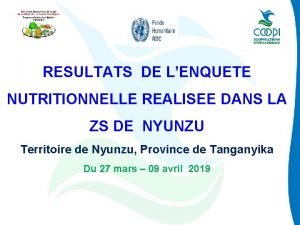 RESULTATS DE LENQUETE NUTRITIONNELLE REALISEE DANS LA ZS