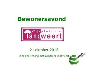 Bewonersavond 21 oktober 2015 in samenwerking met Wijkteam