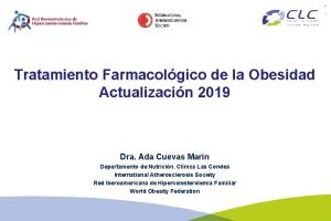 Tratamiento Farmacolgico de la Obesidad Actualizacin 2019 Dra