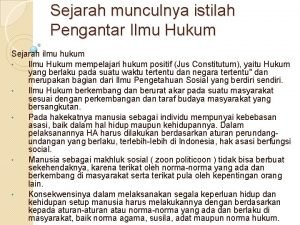 Sejarah munculnya istilah Pengantar Ilmu Hukum Sejarah ilmu