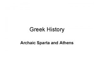 Greek History Archaic Sparta and Athens Homoioi Perioikoi