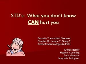 STDs What you dont know CAN hurt you