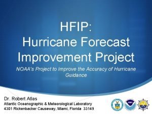 HFIP Hurricane Forecast Improvement Project NOAAs Project to
