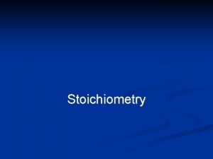 Stoichiometry table method