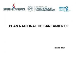 PLAN NACIONAL DE SANEAMIENTO ENERO 2015 EL SECTOR