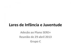 Lares de Infncia e Juventude Adeso ao Plano