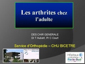 Les arthrites chez ladulte DES CHIR GENERALE Dr