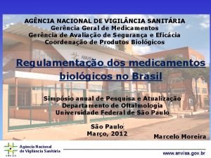 AGNCIA NACIONAL DE VIGIL NCIA SANITRIA Gerncia Geral