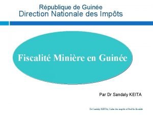 Rpublique de Guine Direction Nationale des Impts Fiscalit