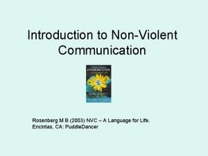 Introduction to NonViolent Communication Rosenberg M B 2003