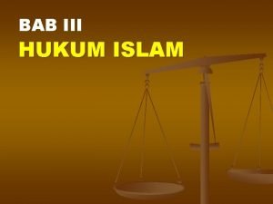 BAB III HUKUM ISLAM SYARIAH Etimologi Syara a