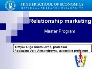 Relationship marketing Master Program Tretyak Olga Anatolievna professor