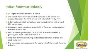 Indian Footwear Industry 2 nd largest footwear producer