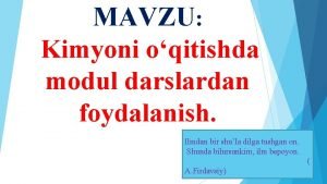 MAVZU Kimyoni oqitishda modul darslardan foydalanish Ilmdan bir