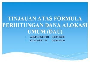 TINJAUAN ATAS FORMULA PERHITUNGAN DANA ALOKASI UMUM DAU