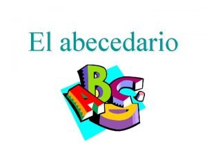 El abecedario pronunciation