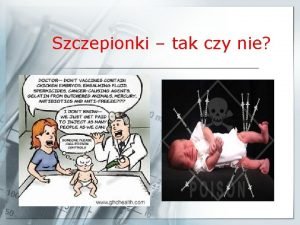 Szczepionki tak czy nie Szczepionki najlepszy wynalazek Teoria