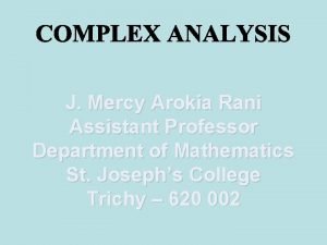 J Mercy Arokia Rani Assistant Professor Department of