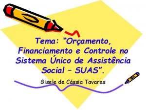 Tema Oramento Financiamento e Controle no Sistema nico