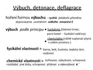 Vbuch detonace deflagrace hoen formou vbuchu rychl jakkoliv