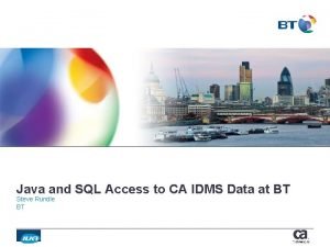 Java and SQL Access to CA IDMS Data