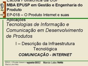 Escola Politcnica da USP I Comunicao Internet MBA