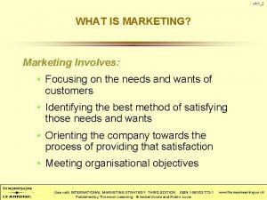 ch 12 WHAT IS MARKETING Marketing Involves Focusing