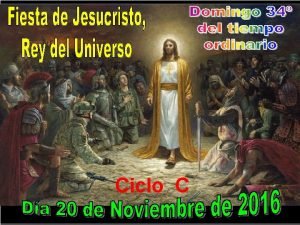 Ciclo C Estamos en el ltimo domingo del