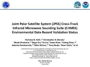 Joint Polar Satellite System JPSS CrossTrack Infrared Microwave