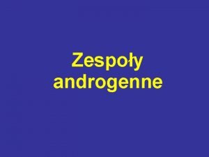 Zespół androgenny