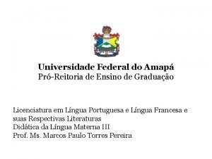 Universidade Federal do Amap PrReitoria de Ensino de