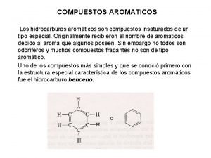 Propiedades de los hidrocarburos aromáticos Propiedades de los hidrocarburos aromáticos
