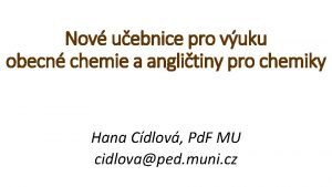 Nov uebnice pro vuku obecn chemie a anglitiny