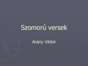 Szomor versek Arany Viktor A sivatagban nylik a