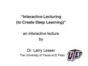 Interactive Lecturing to Create Deep Learning an interactive