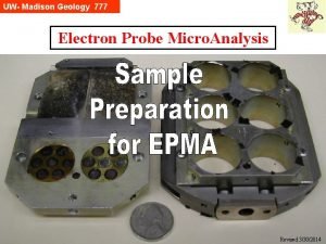 UW Madison Geology 777 Electron Probe Micro Analysis