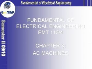 FUNDAMENTAL OF ELECTRICAL ENGINEERING EMT 1134 CHAPTER 3