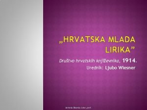 HRVATSKA MLADA LIRIKA Drutvo hrvatskih knjievnika 1914 Urednik